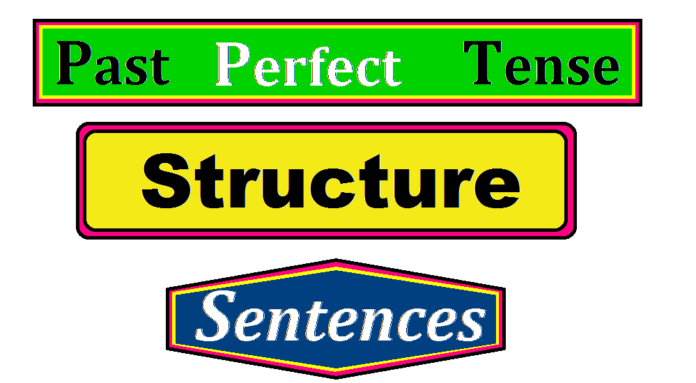 Past Perfect Tense